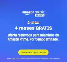 4 meses Amazon Music Unlimited GRATIS ¡Y 3 meses si todavía no eres Prime!
