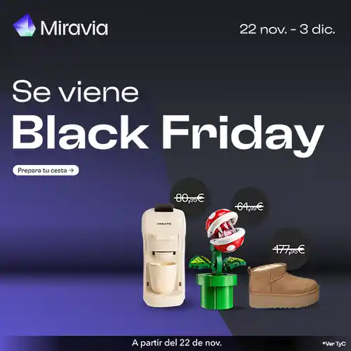 Black Friday Miravia: recoge YA los cupones del 30% y 15% ¡Luego se agotan!